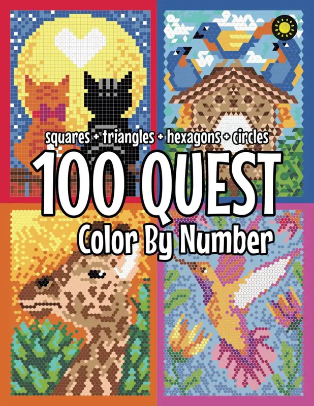 100 QUEST Color By Number: Squares + Triangles + Hexagons + Circles: color quest activity book for adults