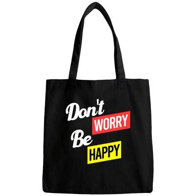 Don't Worry Be Happy - Dont Worry Be Happy - Bags