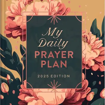 Daily Prayer Plan 2025