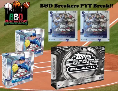 1x 2025 Topps Chrome Black hobby box & 2x 2025 Topps Chrome mega boxes & 2x 2025 Topps Chrome Logofractor boxes - PYT break -...