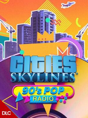 Cities: Skylines - 90's Pop Radio DLC | Steam