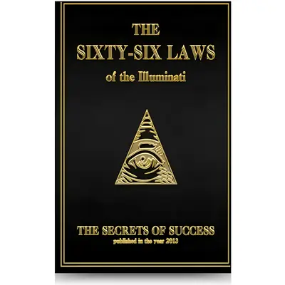 The 66 Laws of the Illuminati: Secrets of Success