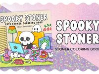 Spooky Stoner: Cute Stoner Coloring Book Featuring Adorable Ghosts and Creepy Creatures Vibing in High Moments for Relaxation