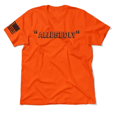 Allegedly - Safety Orange T-Shirt