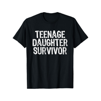Teenage Daughter Survivor Teenager Mom Dad Father's Day T-Shirt