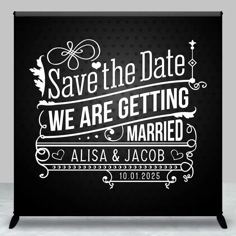 Black White Save The Gate Custom Wedding Backdrop