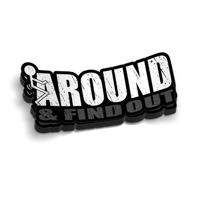 F Around Hard Hat Decal