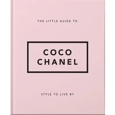 The Little Guide to Coco Chanel: Style to Live by [Book/Libro]  -- Orange Hippo!, Hardcover
