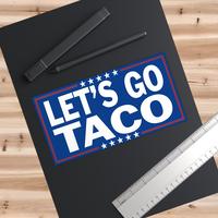 Funny Let's Go TACO Sticker, Trump Always Chickens Out, Political Protest Sticker, Anti-Trump Gift