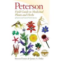 Peterson Field Guide To Medicinal Plants & Herbs Of Eastern & Central N. America: Third Edition (Peterson Field Guides) by St...