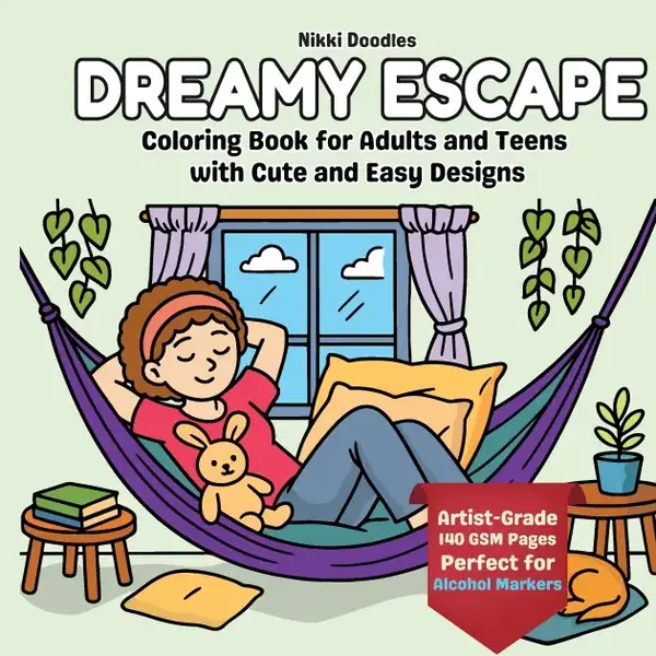 Dreamy Escape: Cute & Comfy Coloring Book for Adults Teens with Bold Easy Simple and Big Designs Artistic Guide 80 Illustrati...