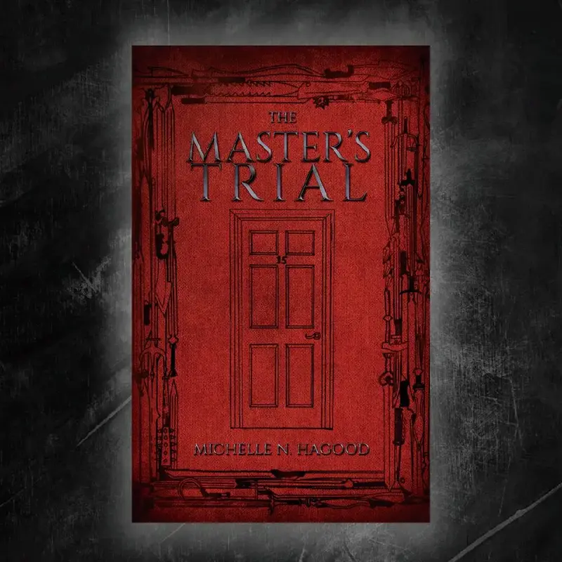 The Master's Trial (book #2) by Michelle N. Hagood