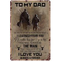 To My Dad Metal Sign Vintage Home Wall Decoration Plaque Father And Son Hunter Tin Poster Club Farmhouse House Nursery Living...