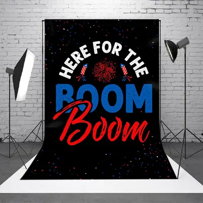 Here For The Boom Black Independence Day Backdrop - Aperturee