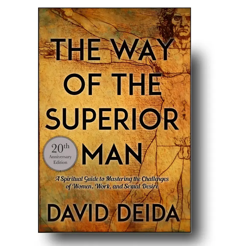 The Way of the Superior Man A Spiritual Guide Mastering Challenges of Women, Work, and Sexual Desire handy size Beyond Though...