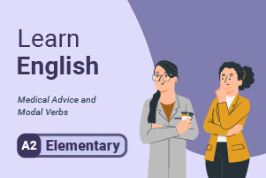 Learn English: Medical Advice and Modal Verbs
