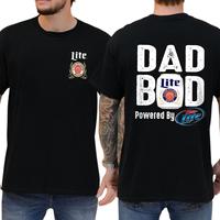 Miller Lite Dad Bod Powered By Miller Lite Tshirt 2 Sided, Drink Shirt, Gift For Men,  Top