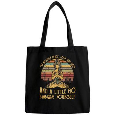 I'm Mostly Peace Love And Light & Little Go F Yourself Bags