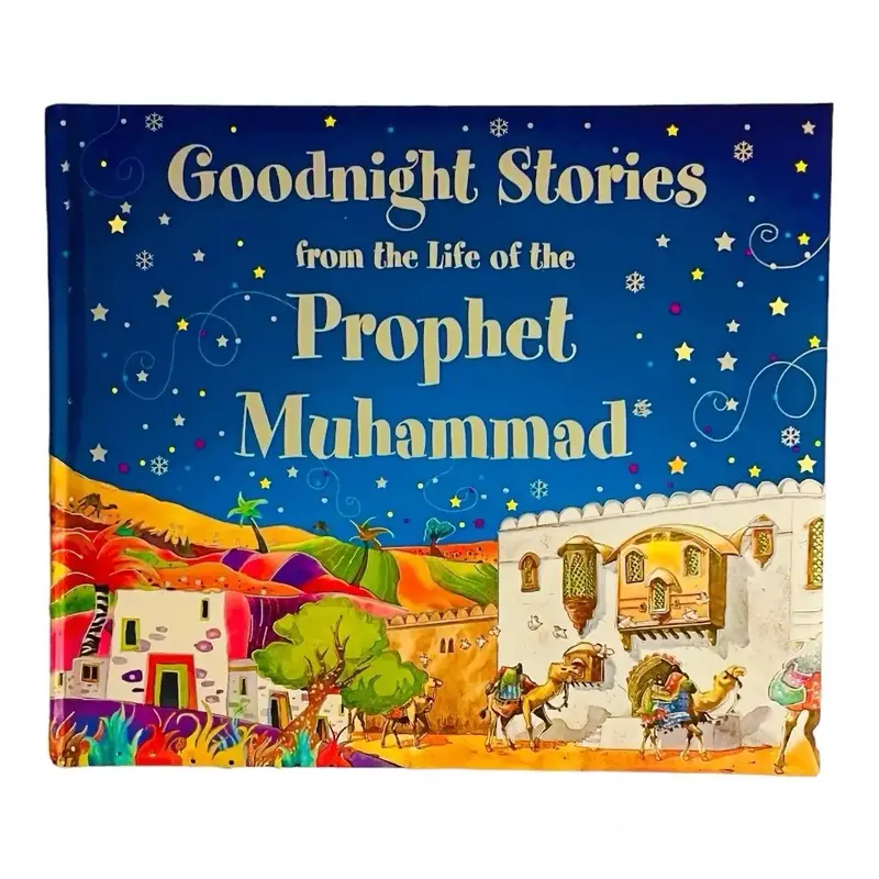 Goodnight Stories from the Life of the Prophet Muhammad by Saniyasnain Khan Hard Cover