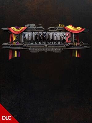 Panzer Corps 2: Axis Operations - Spanish Civil War DLC | Steam