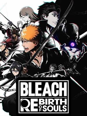 BLEACH Rebirth of Souls PC ROW | Steam