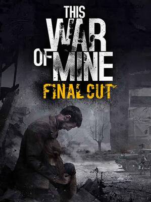 This War of Mine Final Cut | Steam