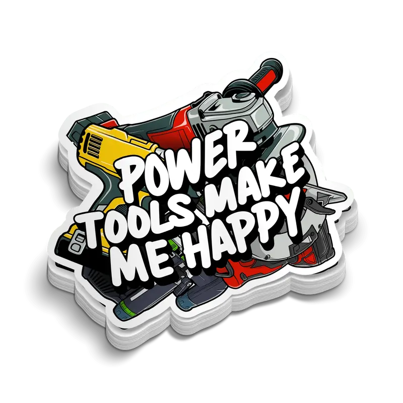Power Tools Happy - Hard Hat Decal