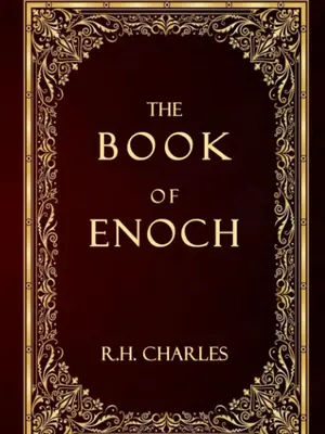 The Book of Enoch or 1 Enoch - Complete Exhaustive Edition