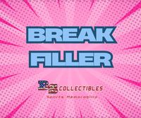 BS Collectibles Filler for Main Break! Pick Your Division.