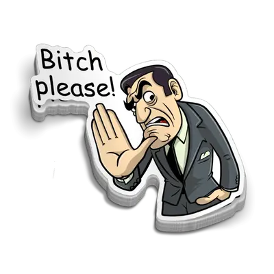 Bitch Please - Hard Hat Decal