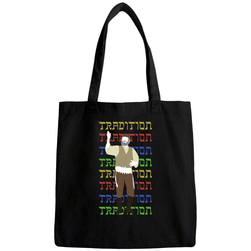 Tradition! - Fiddler On The Roof - Bags
