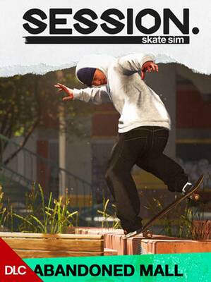 Session Skate Sim Abandoned Mall DLC | Steam