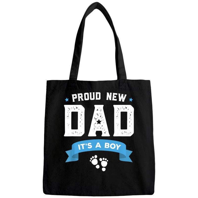 Pround Daddy Bags New Dad Its A Boy Cute Father's Day