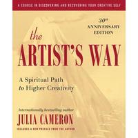 The Artist's Way: 30th Anniversary Edition -- Julia Cameron - Paperback