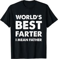 100% Cotton Father's Day Retro Dad World's Best Farter I Mean Father T-Shirt