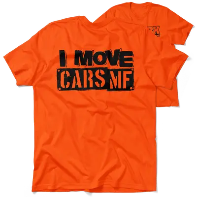 FunBucket Kustoms - I Move Cars - T-Shirt