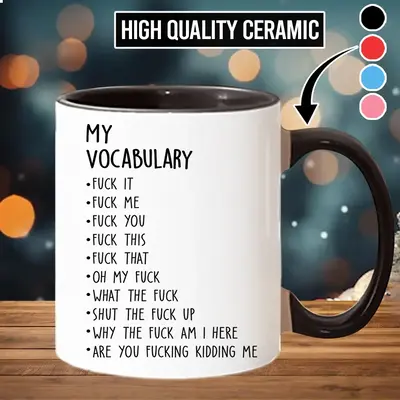 Funny Mug My Vocabulary Ceramic Gifts - Holiday Gift - scs10044 Coffee with Daughter Message holiday funny coworker custom ...