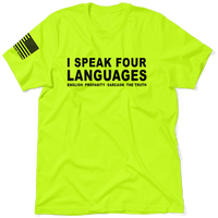I Speak Four Languages - Safety Yellow Hi-Vis T-Shirt (SM-5XL) Jersey Menswear | Funny, Sarcastic, Graphic Tees, Top Shirt Ap...