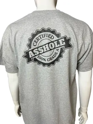 Certified A Hole High Quality Dry Blend T-Shirt Classic Collar