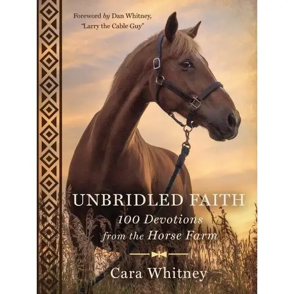 Unbridled Faith: 100 Devotions from the Horse Farm - A Daily Devotional - The Perfect Christian Gift for Horse Lovers and Equ...