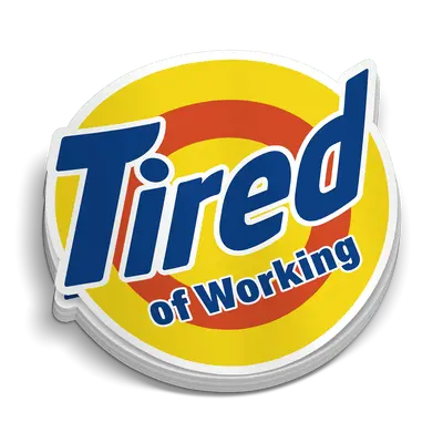 Tired - Hard Hat Decal