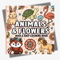 Bold and Easy Coloring Book: Animals and Flowers for Adults, Women and Seniors for Relaxation