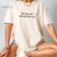 Imperial The Label My Dog and I Talk Shit About You Embroidered Sweatshirt or Comfort Colors T-Shirt – Funny Dog Lover Gift...
