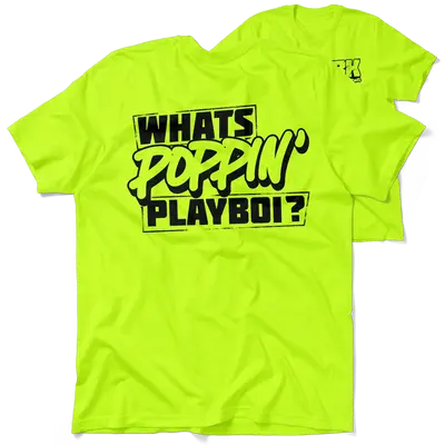 FunBucket Kustoms - What's Poppin' Playboi - T-Shirt