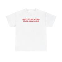 I have to T-shirt