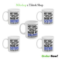 Trending I'm Sorry You Had To Raise My Sister Mug, Mother day, Father day, But At Least You Have Me Ceramic Printed Drinkware...