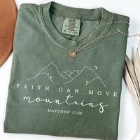 Comfort Colors Faith Can Move Mountains Shirt, Bible Verse Shirt, Christian Shirt, Religious Mom Shirt, Jesus Shirt, Faith Sh...
