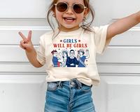 Youth and adult Girls Will Be Girls Toddler Shirt, Patriotic Kids Shirt, Independence Day Tee, Feminist 4th of July Shirt, Am...