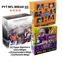 PYT #3 NFL BREAK - (2) Topps Signature Class Megas + (1) Contenders Mega + (1) Phoenix Mega