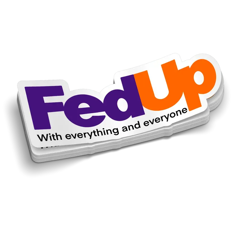 Fed Up  -  Hard Hat Decal